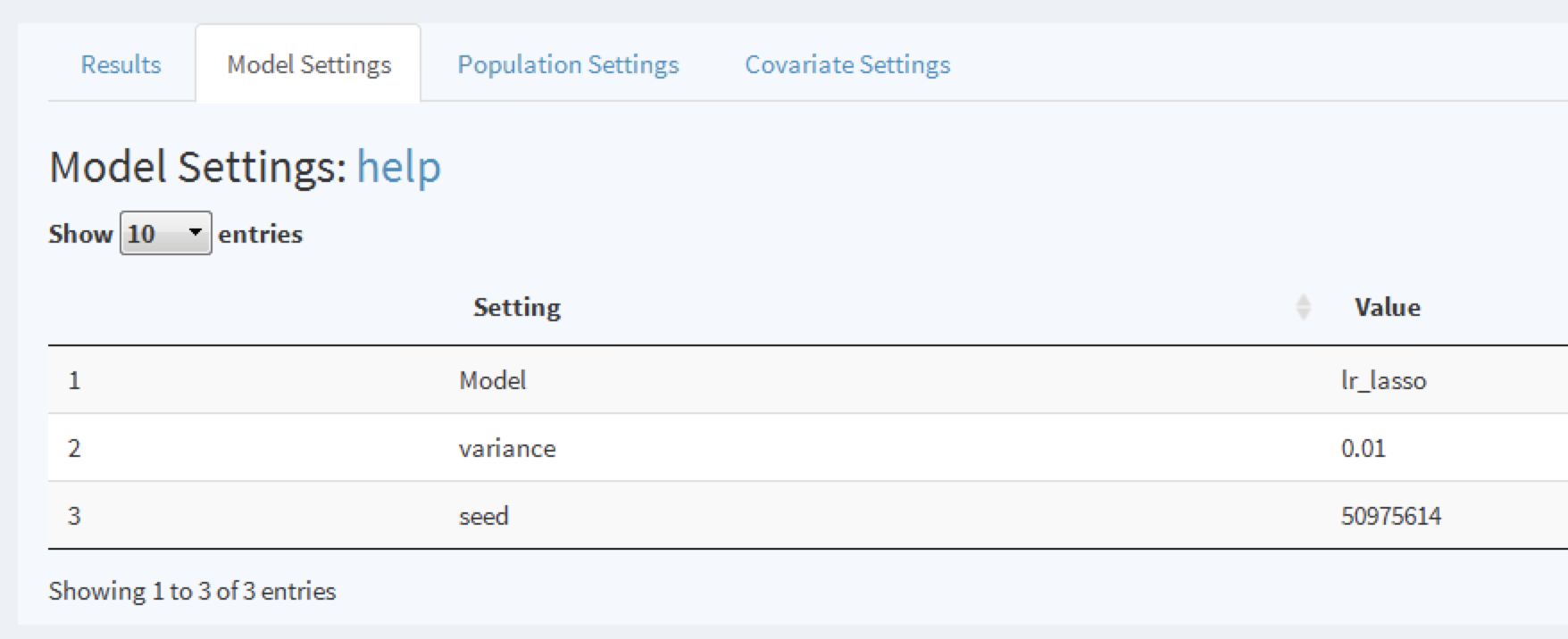 To view the model settings used when developing the model.